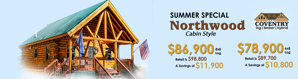 NorthwoodSummerSpecial24 - Coventry Log Homes