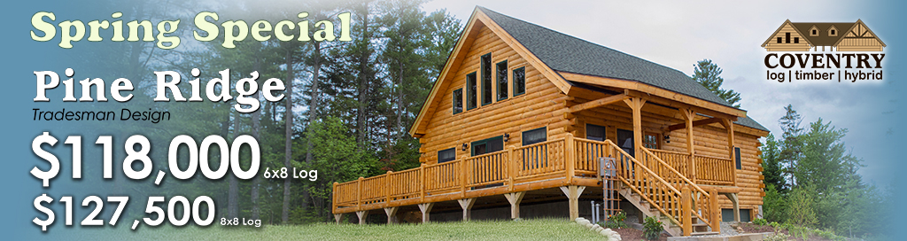 2026 Spring Pine Ridge Special Banner - Coventry Log Homes