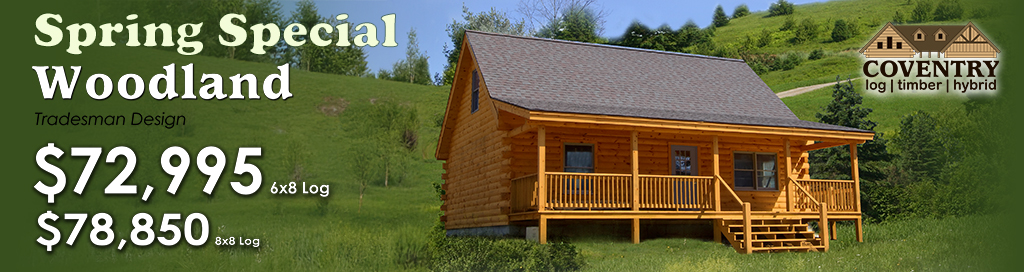 2026 Spring Woodland Special Banner - Coventry Log Homes