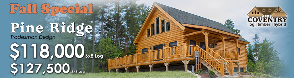 2026 Fall Special Pine Ridge Special banner - Coventry Log Homes