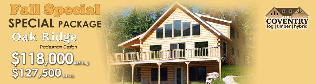 2026 Fall Special Special Package Oak Ridge banner - Coventry Log Homes
