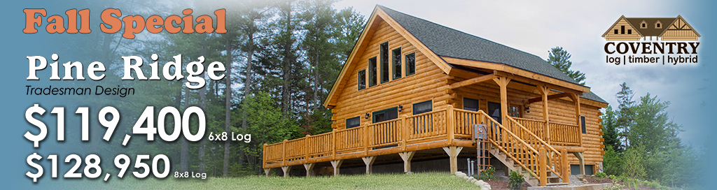 2026 Fall Special Pine Ridge Special banner - Coventry Log Homes